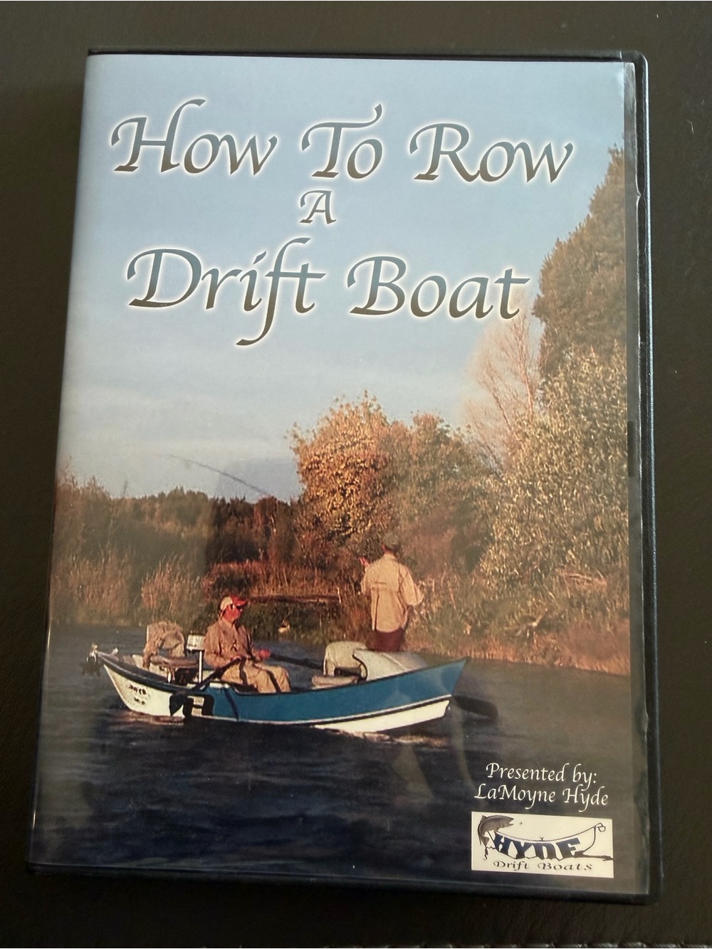 How To Row A Drift Boat, presented by LaMoyne Hyde